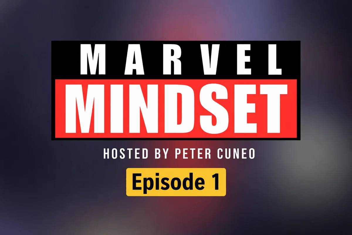 Episode 1: The Marvel Mindset
